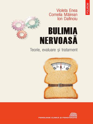 cover image of Bulimia nervoasă. Teorie, evaluare și tratament